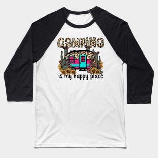 Camping is My Happy Place Baseball T-Shirt